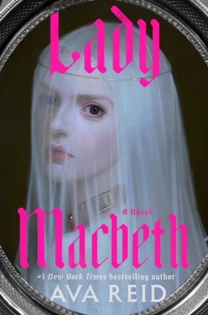 LADY MACBETH | 9780593874813 | AVA REID