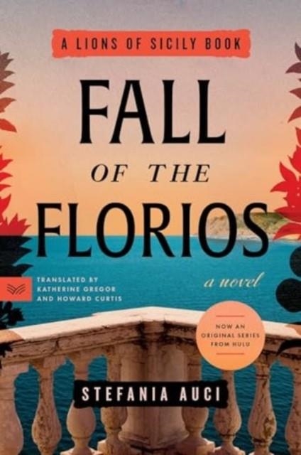 FALL OF THE FLORIOS | 9780063389151 | STEFANIA AUCI