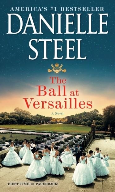 THE BALL AT VERSAILLES | 9780593498361 | DANIELLE STEEL