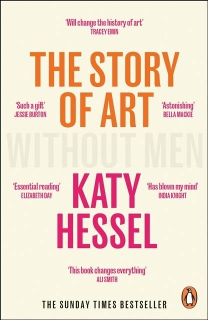 THE STORY OF ART WITHOUT MEN | 9781529156096 | KATY HESSEL