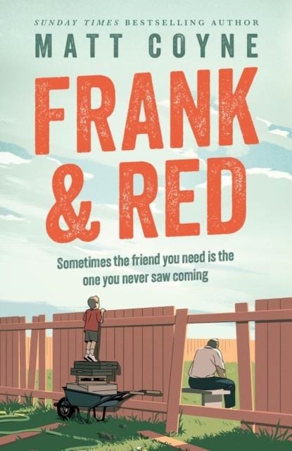 FRANK AND RED | 9781472297457 | MATT COYNE