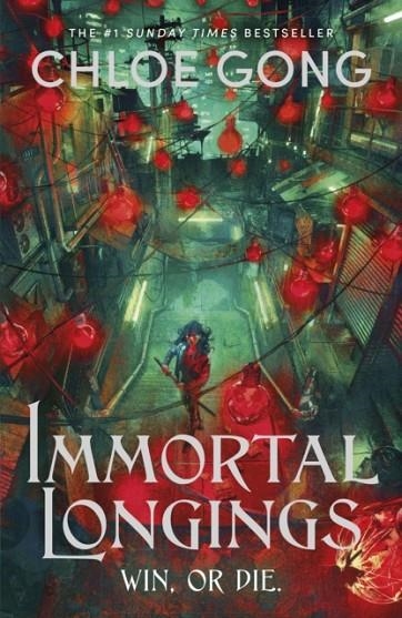 IMMORTAL LONGINGS | 9781399700467 | CHLOE GONG