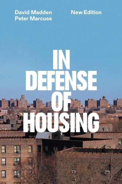 IN DEFENSE OF HOUSING | 9781804294949 | MARCUSE AND MADDEN