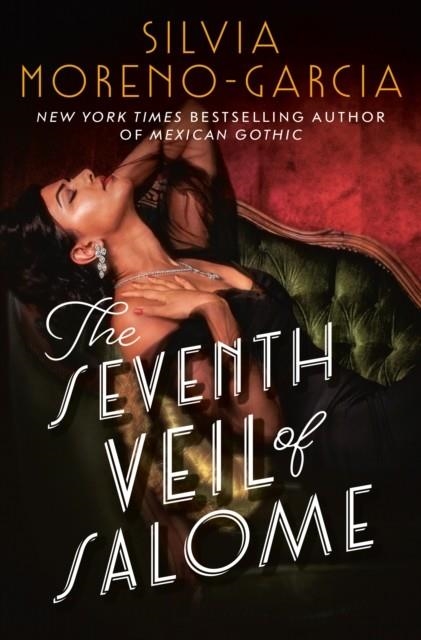 THE SEVENTH VEIL OF SALOME | 9780593871492 | SILVIA MORENO-GARCIA