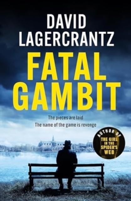 FATAL GAMBIT | 9781529413243 | DAVID LAGERCRANTZ