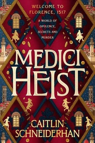 MEDICI HEIST | 9780349125411 | CAITLIN SCHNEIDERHAN