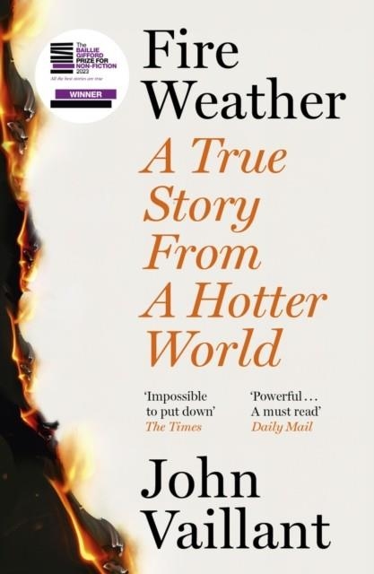 FIRE WEATHER | 9781399720236 | JOHN VAILLANT