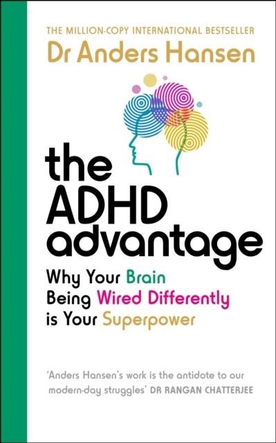 THE ADHD ADVANTAGE | 9781785044946 | DR ANDERS HANSEN