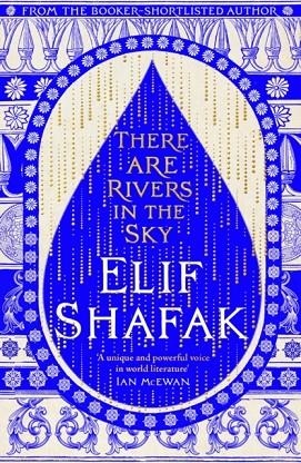 THERE ARE RIVERS IN THE SKY | 9780241435021 | ELIF SHAFAK