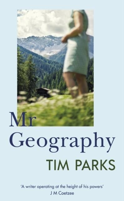 MR GEOGRAPHY | 9781787304536 | TIM PARKS