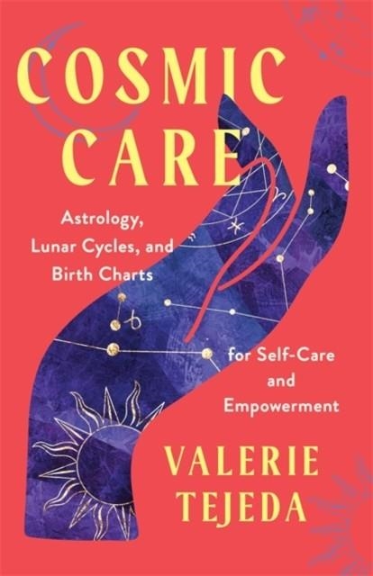 COSMIC CARE | 9781837820399 | VALERIE TEJADA