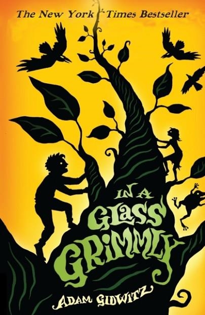 IN A GLASS GRIMMLY | 9781783440887 | ADAM GIDWITZ