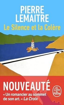 LE SILENCE ET LA COLERE | 9782253247272 | PIERRE LEMAITRE