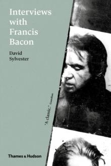 INTERVIEWS WITH FRANCIS BACON : THE BRUTALITY OF FACT | 9780500292532 | DAVID SYLVESTER 