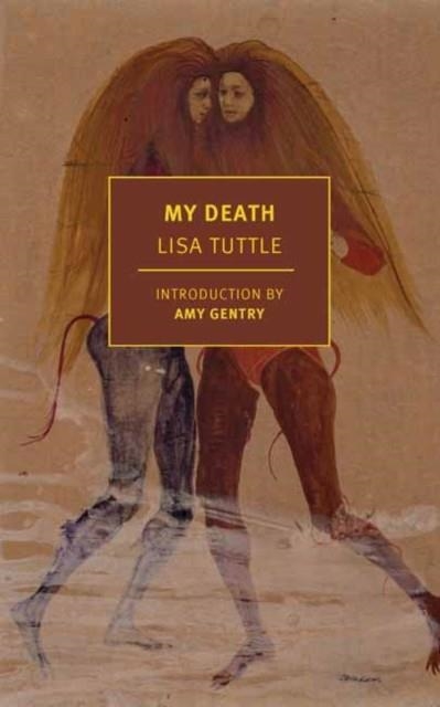 MY DEATH | 9781681377728 | LISA TUTTLE