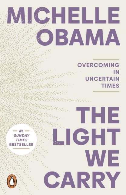 THE LIGHT WE CARRY | 9781405968607 | MICHELLE OBAMA