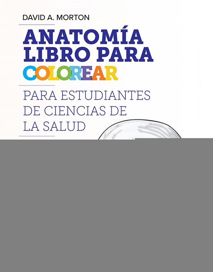 ANTOMIA COLOREAR C.SALUD | 9786071520777