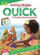 SUMMER BRIDGE ACTIVITIES(R) QUICK, GRADES 1 - 2  | 9781483862798 | CARSON DELLOSA EDUCATION