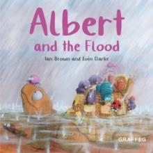 ALBERT AND THE FLOOD | 9781802586565 | IAN BROWN