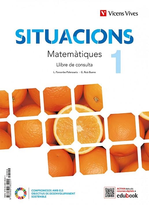 MATEMATIQUES 1 ESO SITUACIONS CAT | 9788468270098