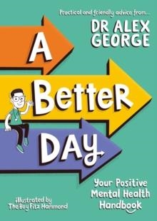 A BETTER DAY | 9781526364449 | DR.ALEX GEORGE 