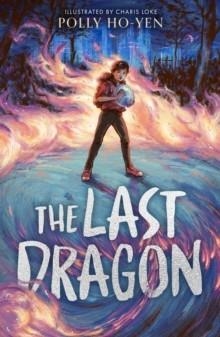 THE LAST DRAGON | 9781913311612 | POLLY HO-YEN