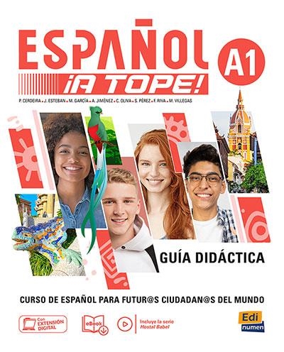 ESPAÑOL !A TOPE! A1 GUIA DIDACTICA | 9788491797616