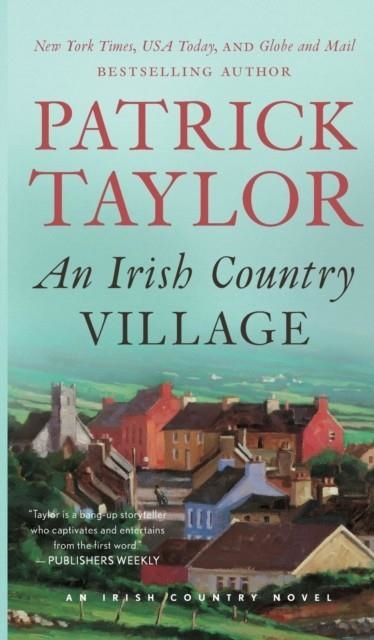 AN IRISH COUNTRY VILLAGE (IRISH COUNTRY BOOKS #2) | 9781250868992 | PATRICK TAYLOR