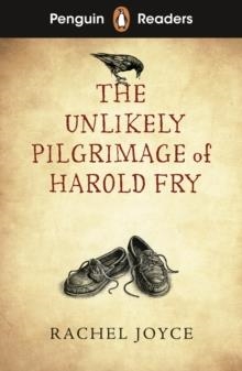 PENGUIN READERS LEVEL 5: THE UNLIKELY PILGRIMAGE OF HAROLD FRY | 9780241636886 | RACHEL JOYCE 