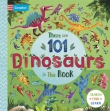 THERE ARE 101 DINOSAURS IN THIS BOOK | 9781035017751 | CAMPBELL BOOKS 