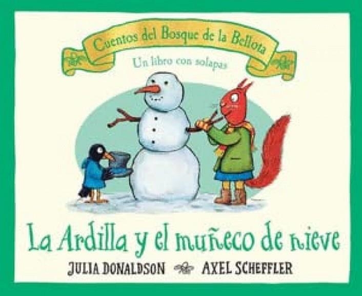 LA ARDILLA Y EL MUÑECO DE NIEVE | 9788426147172 | JULIA DONALDSON