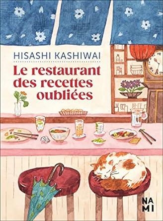 LE RESTAURANT DES RECETTES OUBLIEES | 9782290393413 | HISASHI KASHIWA