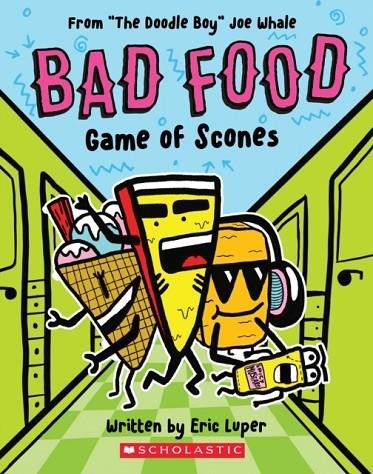 GAME OF SCONES (BAD FOOD 1) | 9781338730357 | ERIC LUPER