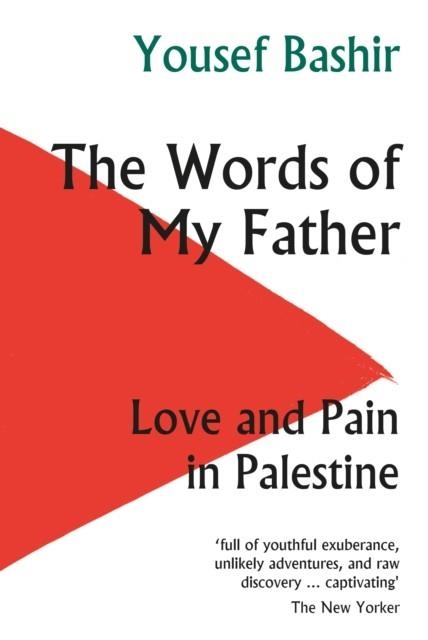 THE WORDS OF MY FATHER | 9781912208807 | YOUSEF BASHIR