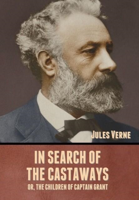 IN SEARCH OF THE CASTAWAYS | 9781636371894 | JULES VERNE