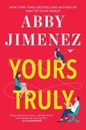 YOURS TRULY | 9781538704394 | ABBY JIMENEZ