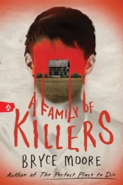 A FAMILY OF KILLERS | 9781728293332 | BRYCE MOORE