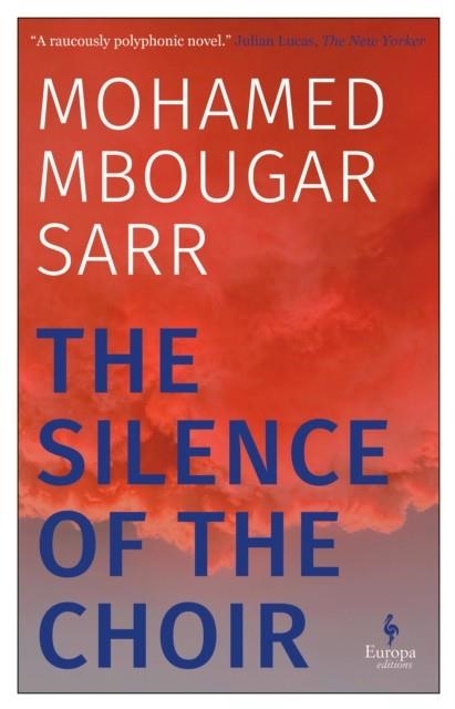 THE SILENCE OF THE CHOIR | 9781787705067 | MOHAMED MBOUGAR SARR