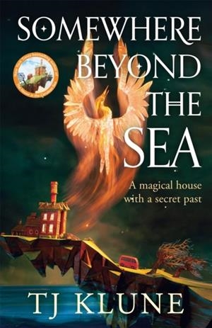 SOMEWHERE BEYOND THE SEA | 9781035009381 | T J KLUNE