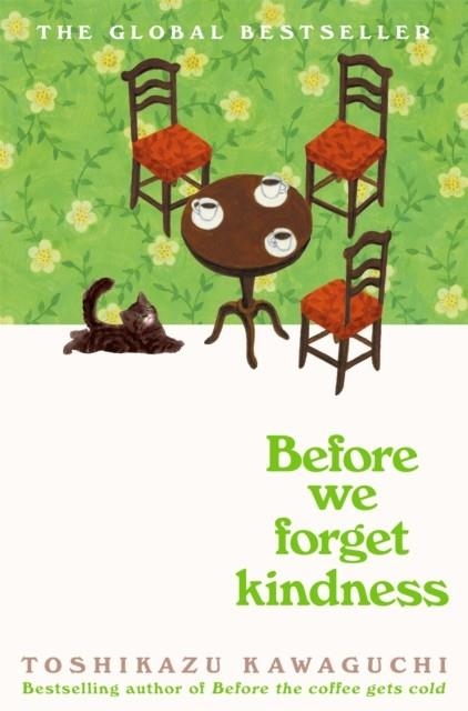 BEFORE WE FORGET KINDNESS | 9781035046256 | TOSHIKAZU KAWAGUCHI