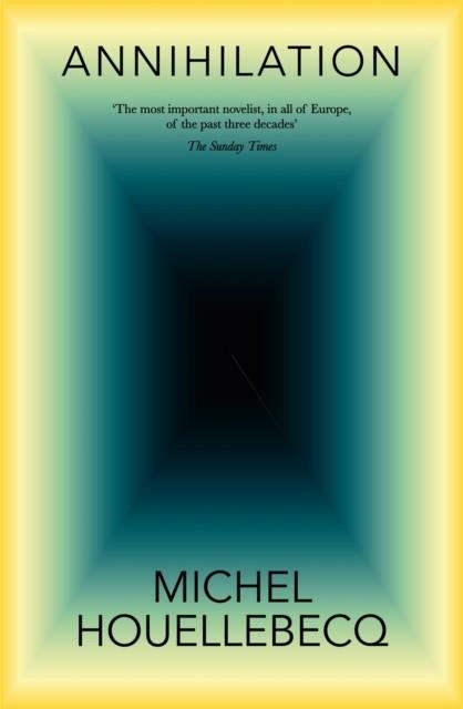 ANNIHILATION | 9781035026401 | MICHEL HOUELLEBECQ