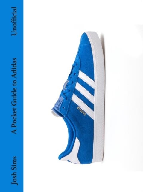 A POCKET GUIDE TO ADIDAS | 9781529438680 | JOSH SIMS