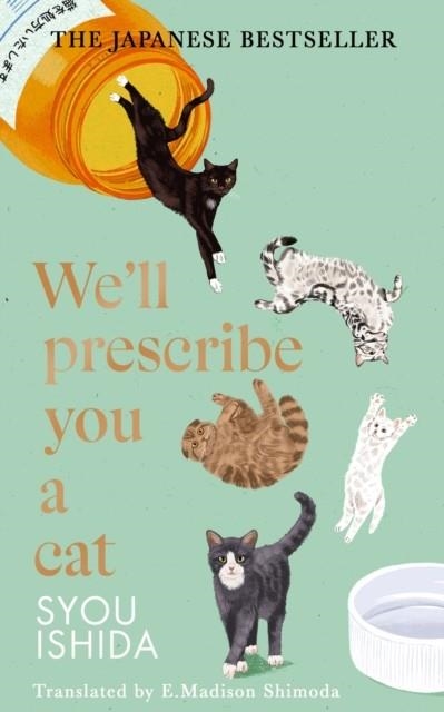 WE'LL PRESCRIBE YOU A CAT | 9781529936711 | ISHIDA SYOU