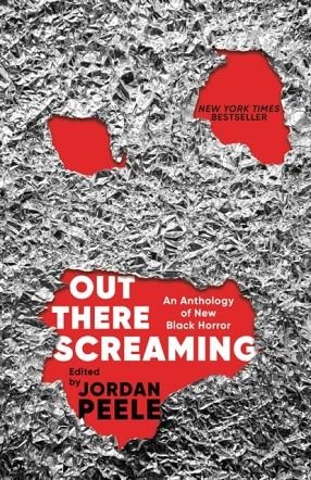 OUT THERE SCREAMING | 9780593243800 | JORDAN PEELE