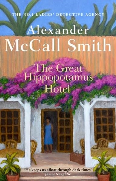 THE GREAT HIPPOPOTAMUS HOTEL | 9780349145976 | ALEXANDER MCCALL SMITH