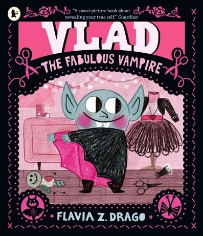 VLAD THE FABULOUS VAMPIRE | 9781529517132 | FLAVIA Z DRAGO