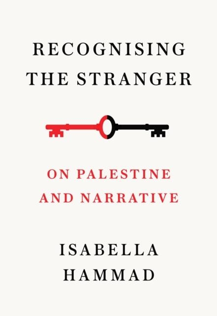 RECOGNISING THE STRANGER | 9781911717379 | ISABELLA HAMMAD