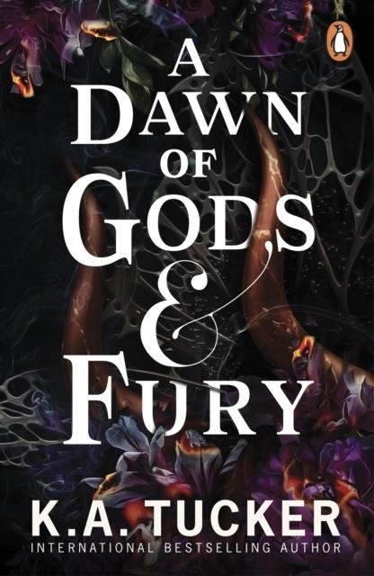 A DAWN OF GODS AND FURY | 9781804951132 | K A TUCKER