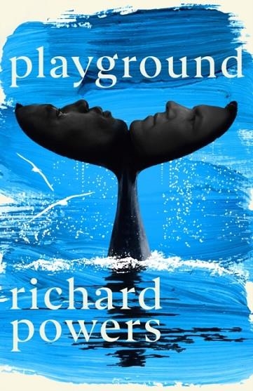 PLAYGROUND | 9781529154320 | RICHARD POWERS