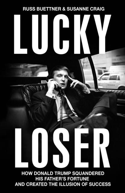 LUCKY LOSER | 9781847928245 | BUETTNER AND CRAIG